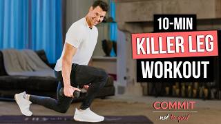 Day 22: Killer Leg Workout in 10 Mins (Dumbbells Only) with Joey Thurman | Commit Not to Quit