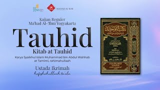 26 - Kitabut Tauhid - Bab 61 | Ustadz Ikrimah