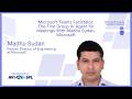 Microsoft Teams Facilitator: The First Group AI Agent for Meetings With Madhu Sudan, Microsoft