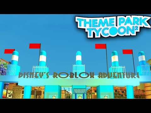 Disney Adventure Park In Theme Park Tycoon 2 Roblox - 