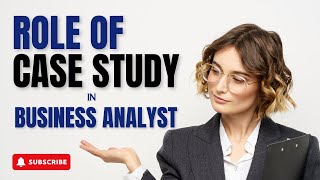 Role of #casestudy in Business Analyst | COEPD | #2025