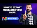 How to Export Contacts from Gmail [2026 Full Guide]