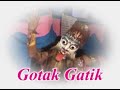 GOTAK GATIK - TANGGUL SARI