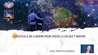 Les Rituels de Lumière pour Créer la Vie qui t'Inspire