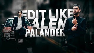 How to Edit Like ALEN PALANDER - Adobe Photoshop CC Tutorial