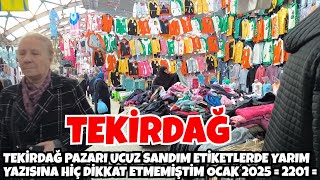 TEKİRDAĞ PAZARI UCUZ SANDIM ETİKETLERDE YARIM YAZISINA HİÇ DİKKAT ETMEMİŞTİM OCAK 2025  = 2201 =