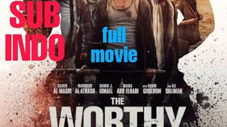 [SUB INDO] Film Action The Worthy full movie | Film SUBINDO (1)