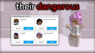 NEVER Add These Roblox PLAYERS