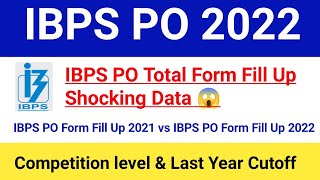 IBPS PO Total Form Fill Up Shocking 😱 Data 2022|IBPS PO Total Competition Level & Cutoff|#ibpspo