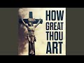 How Great Thou Art