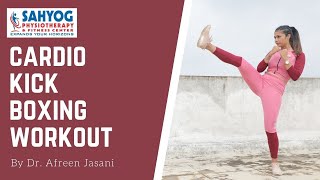 Cardio Kickboxing Workout to Burn Fat at Home | No Equipment  -  By Dr. Afreen Jasani