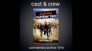 Jackass 2 Audio Commentary