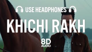 Khichi Rakh : Harf Cheema (8D AUDIO) Latest Punjabi Songs 2021 | New Punjabi Songs