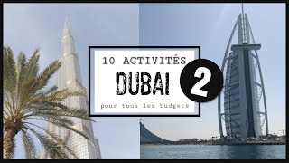 10 ACTIVITÉS À FAIRE À DUBAÏ #2 - POUR TOUS LES BUDGETS de 0 à 120€ ✈️