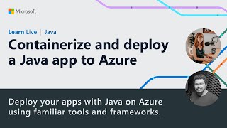 Learn Live - Containerize and deploy a Java app to Azure