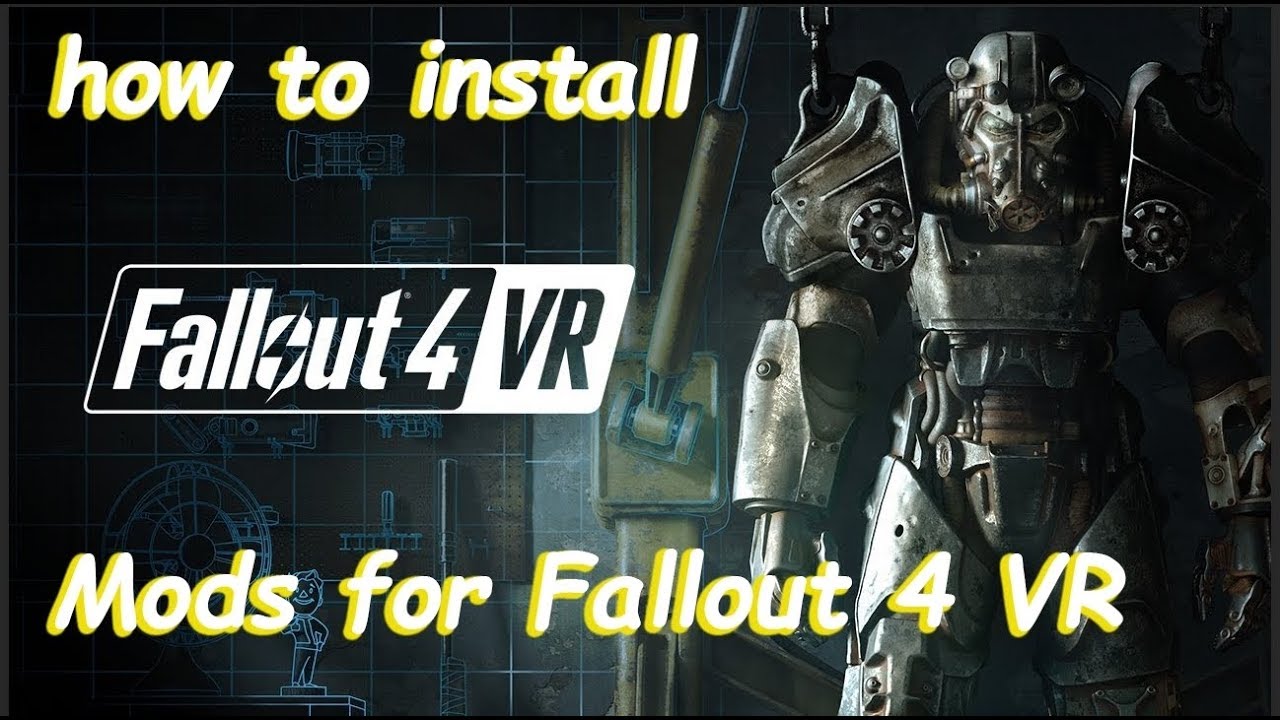 How To Install Mods For Fallout 4 Vr Youtube