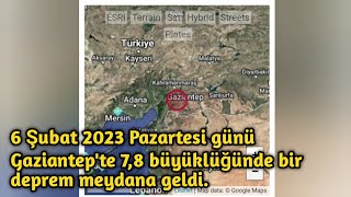 Bugünkü deprem, çok güçlü bir büyüklük 7.8 depremi Gaziantep, Türkiye yakınlarında meydana geldi.