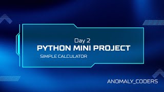Day 2 :- Simple Calculator in Python