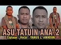 Lagu Terbaru Akhir Tahun 2023-Original Lufut Dawan-Asu Tatuin Ana'2-Voc:Yanus L.Amkeun