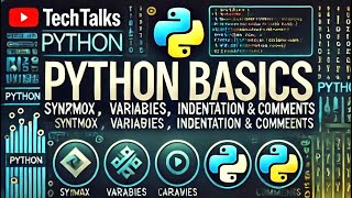 Python for Beginners: Understanding Syntax, Variables & Comments