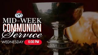 MIDWEEK COMMUNION SERVICE | AUGUST 24, 2022 | FAITH TABERNACLE OTA