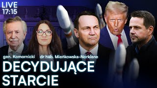 WAŻĄ SIĘ LOSY POLSKI I ŚWIATA | GEN. KOMORNICKI, DR HAB. MIEŃKOWSKA-NORKIENE l NA ŻYWO