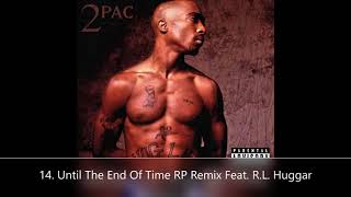 Until The End Of Time Disc 2 2Pac 14. Until The End Of Time RP Remix Feat. Richard Page