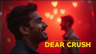 Dear Crush - Full Story - पुनर्प्रसारण