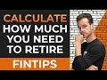 How To Calculate Exactly How Much You Need To Retire