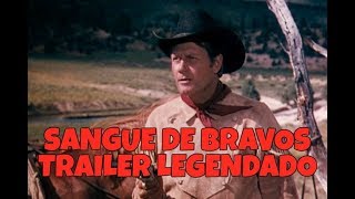 SANGUE DE BRAVOS (THE OUTRIDERS) 1950 - TRAILER DE CINEMA LEGENDADO