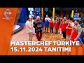 MasterChef Türkiye 15.11.2024 Tanıtımı @masterchefturkiye