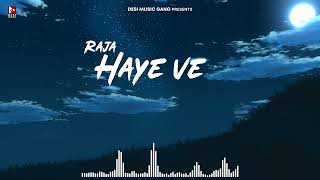 Haye ve (official audio) Raja | Tedda Banda | Aden | EP - Reform