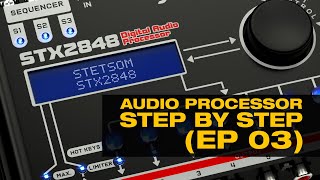 DIGITAL AUDIO PROCESSOR - STEP BY STEP (ep03) - CAR AUDIO DSP Crossover