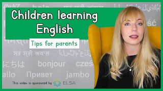 Supporting English learners | For parents | English as an Additional Language