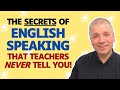 The Secrets of English Speaking [Teachers never tell you this]