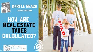 Find out how to calculate taxes in the Myrtle Beach area of SC