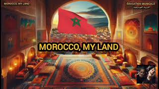 Morocco my land song with lyrics exclusive