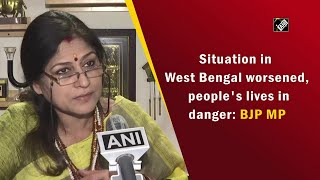 Situation in West Bengal worsened, people's lives in danger: BJP MP