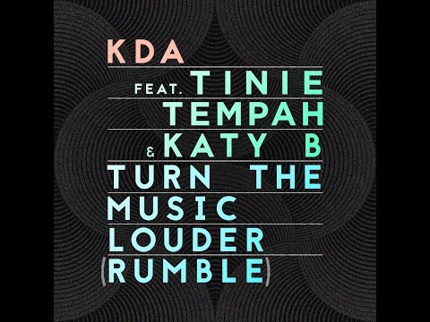 Kda - Turn The Music Louder (Rumble) (Feat. Katy B) K-POP Lyrics Song