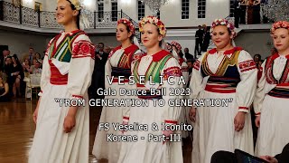 Veselica Ball 2023 - Part 3 - Korene.