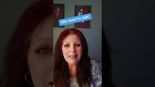 We need to talk!