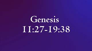 Genesis 11:27 - 19:38 | Day 3 of 180 | Read The Bible Together