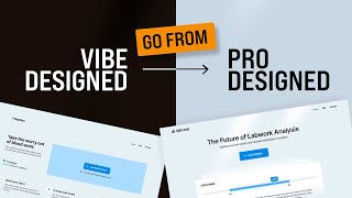 Go from VIBE DESIGNS to PRO DESIGN - 2 TIPS