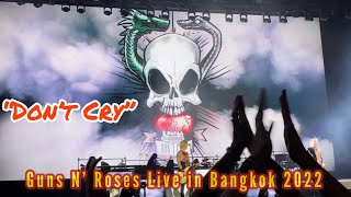 Don't Cry - Guns N' Roses Live in Bangkok 2022