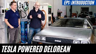 DeLorean Electric Car Conversion Powered by Tesla Build Introduction