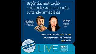 Urgência, motivação e controle: Administração evitando armadilhas - Parte 2