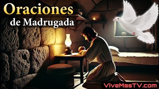 Oraciones de madrugada 🔥 Sanidad y liberación en nombre de Jesucristo