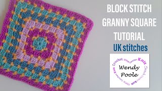 Block Stitch Crochet Granny Square - Wendy Poole