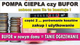 POMPA czy BUFOR ODC.2 czyli koszty zakupu i użytkowania - porównanie