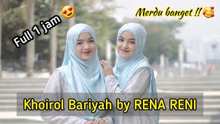 TERBARU FULL 1 JAM !! KHOIROL BARIYAH BY RENA RENI